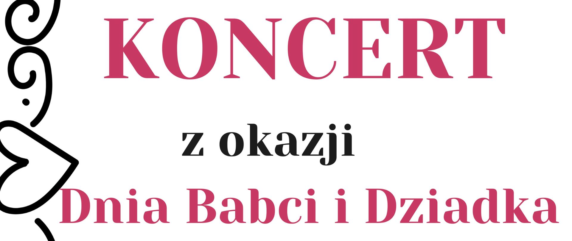 Plakat na białym tle, po środku napis "Koncert z okazji Dnia Babci i Dziadka", ramka w formie szlaczka z serduszkami. 