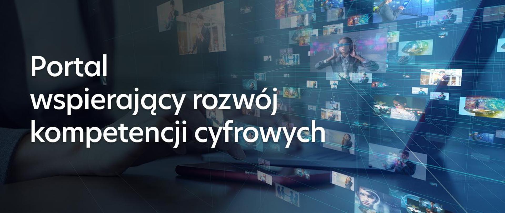 Portal wspierający rozwój kompetencji cyfrowych 