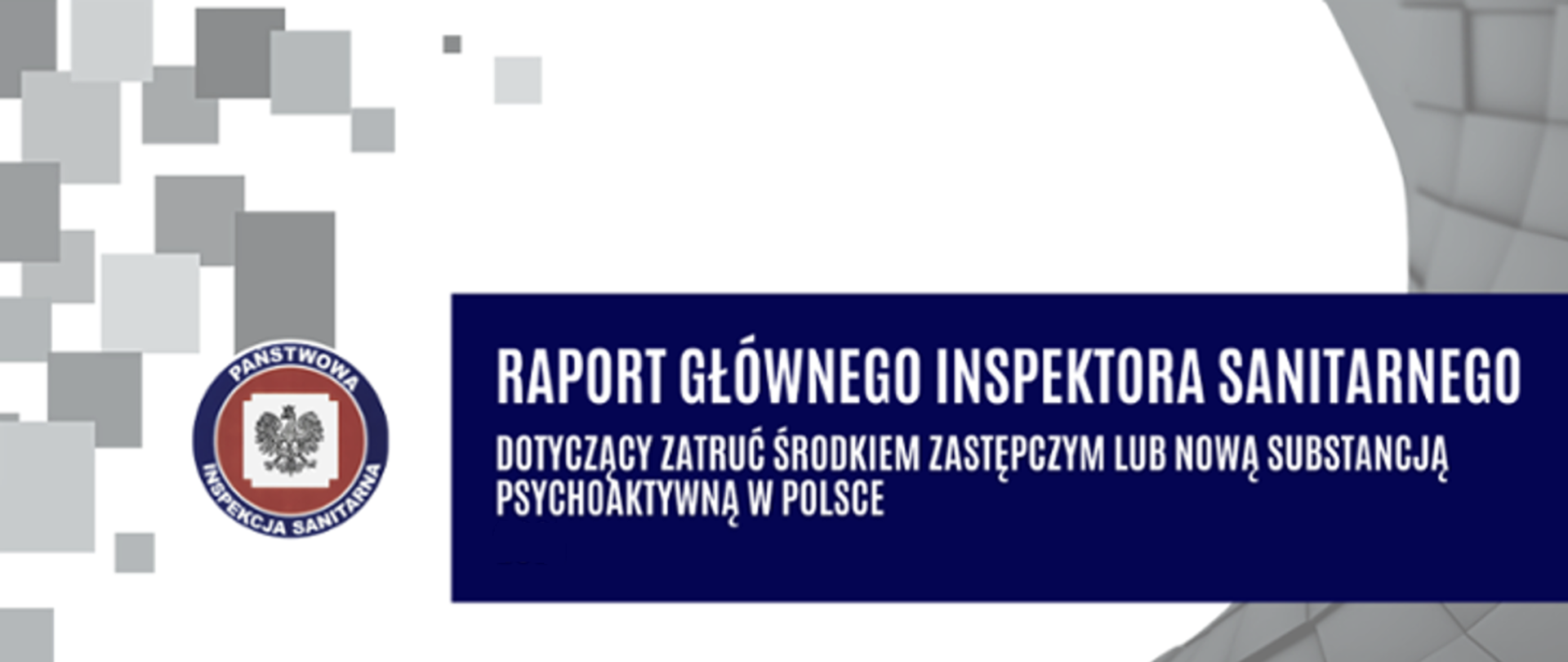 Raport Głównego Inspektora Sanitarnego dotyczący zatruć środkiem zastępczym lub nową substancją psychoaktywną w Polsce