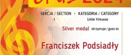 Dyplom srebrnego medalu w kategorii Mały Wirtuoz otrzymał Franciszek Podsiadły w Międzynarodowym Konkursie Muzycznym OPUS dwa tysiące dwadzieścia cztery w szóstej edycji w formie online organizowanym w Krakowie.