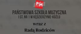 Baner na szarym tle z logo PSM i zaproszeniem w imieniu Rady Rodziców na wyjazd