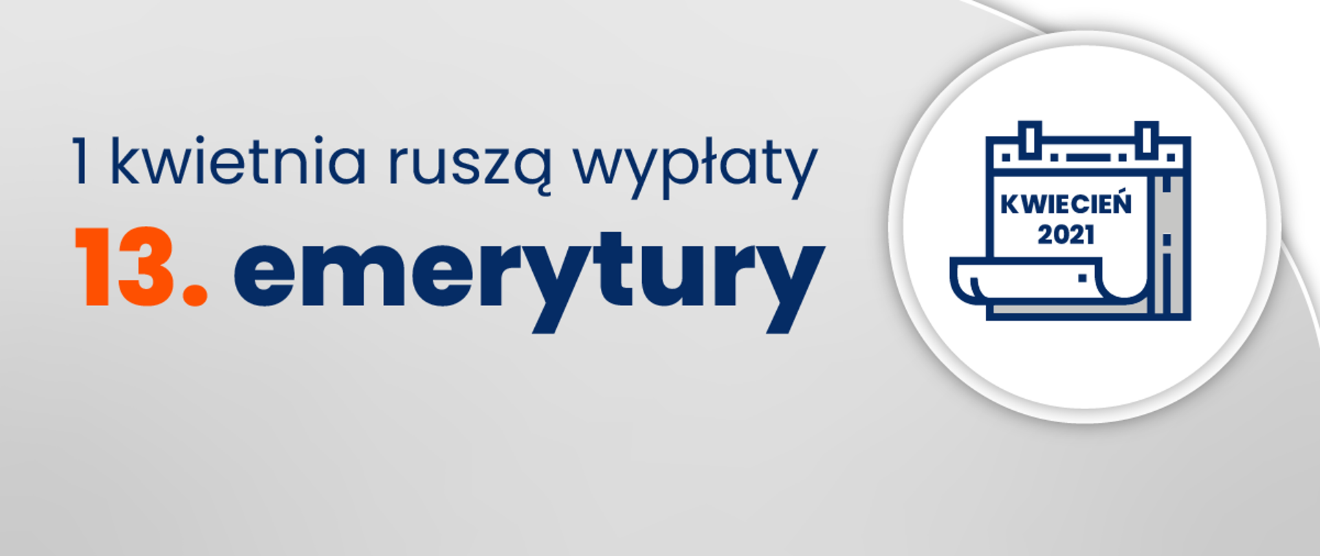 1 kwietnia rusza wypłata 13. emerytury - plansza informacyjna