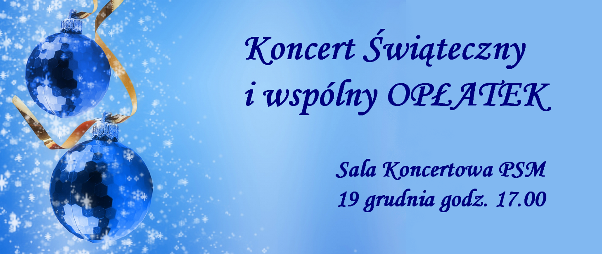 na niebieskim tle po prawej stronie dwie niebieskie bombki choinkowe, po prawej dane na temat wydarzenia