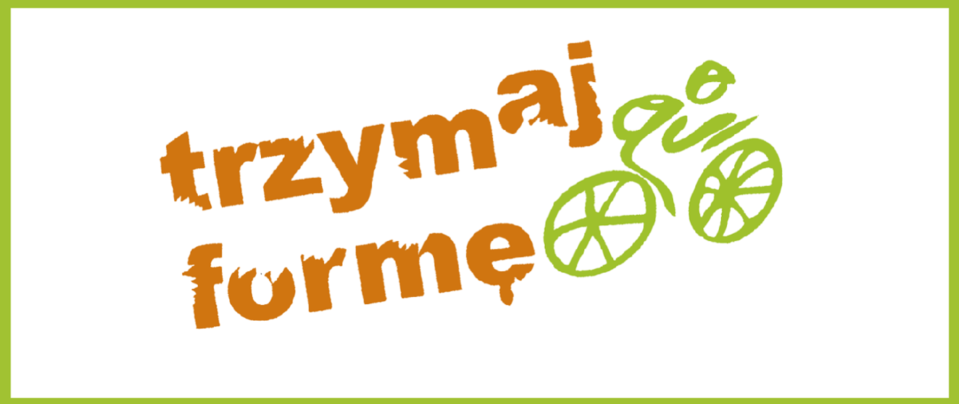 Trzymaj formę!