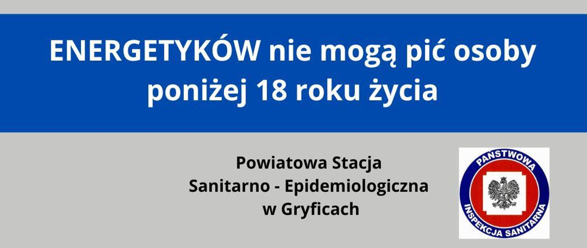 ENERGETYKI nie mogą pić osoby poniżej 18 roku życia