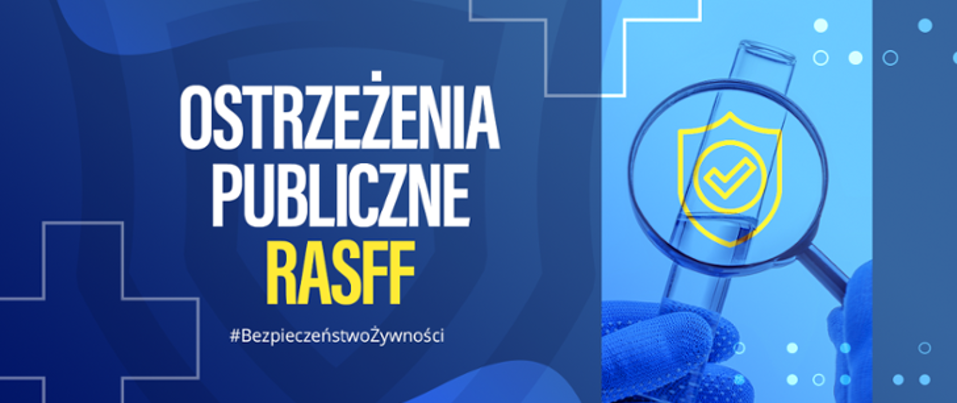 Napis na niebieskim tle: ostrzeżenia publiczne. RASFF #BezpieczeństwoŻywności