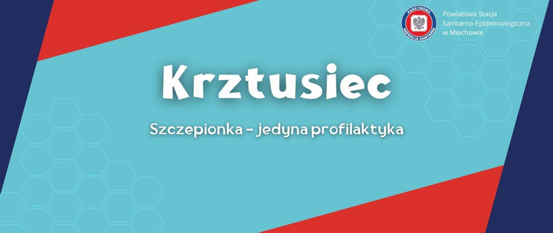 Na trójkolorowym tle napis Krztusiec. Szczepionka - jedyna profilaktyka.