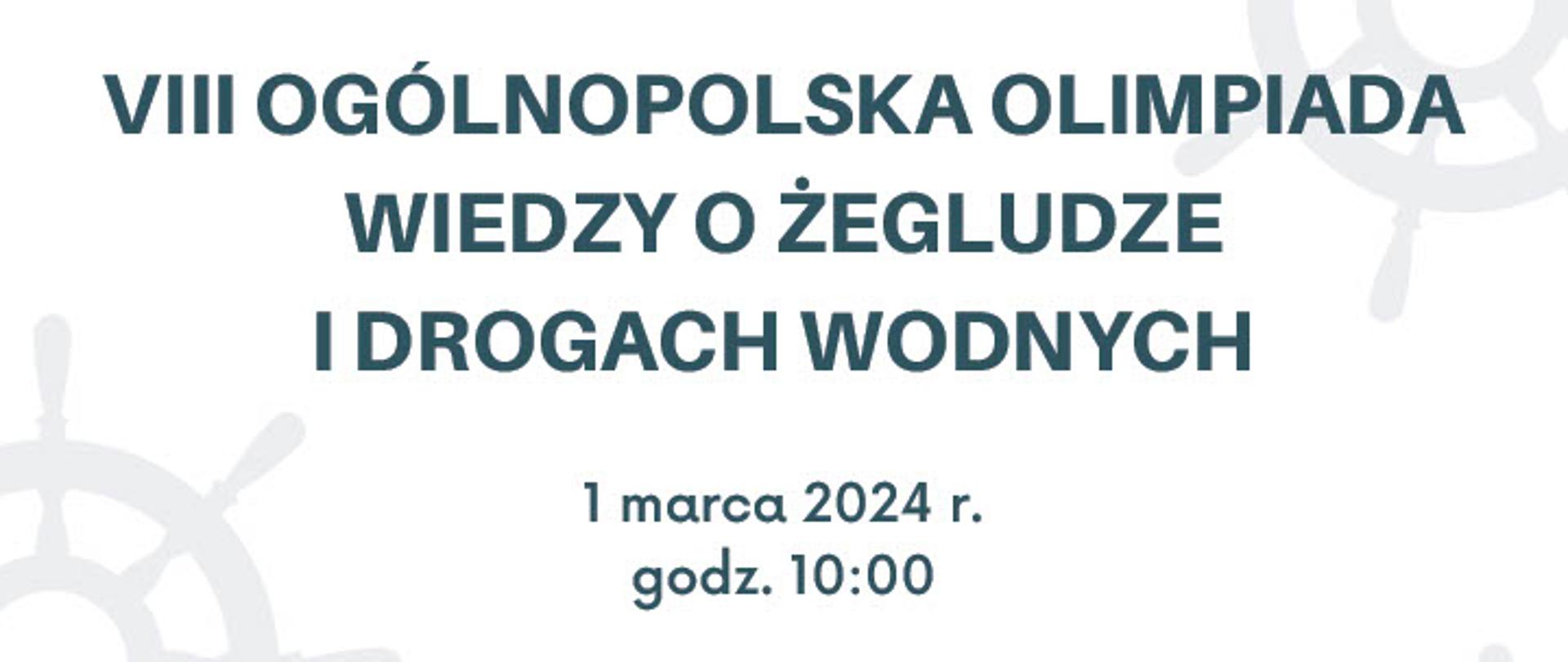Plakat promujący VIII. Olimpiadę Wiedzy o Żegludze i Drogach Wodnych.