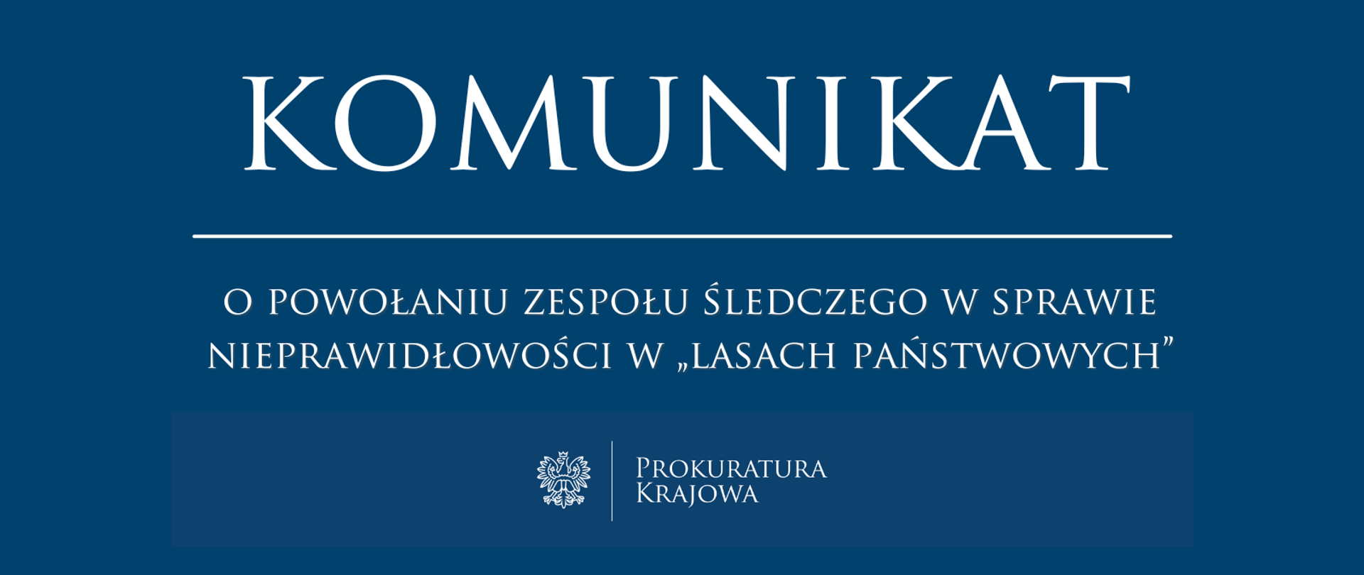 Powołanie zespołu śledczego w sprawie nieprawidłowości w „Lasach Państwowych”