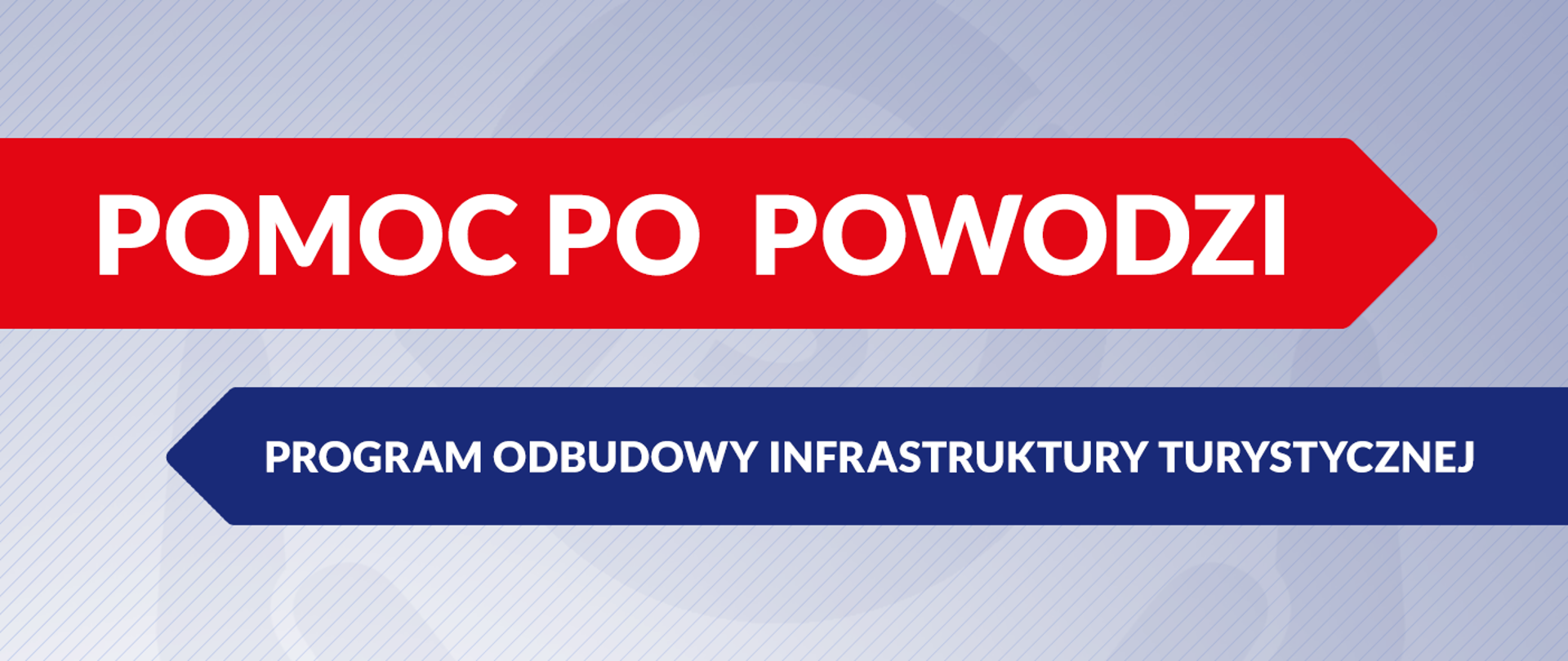 Grafika z dużym napisem na czerwonym tle: "Pomoc po powodzi", poniżej na granatowym tle: "Program odbudowy infrastruktury turystycznej".