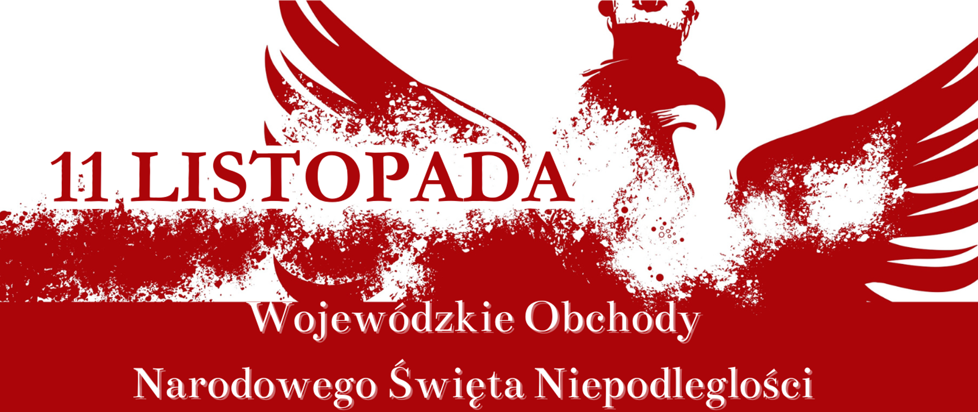 Wojewódzkie Obchody Narodowego Święta Niepodległości