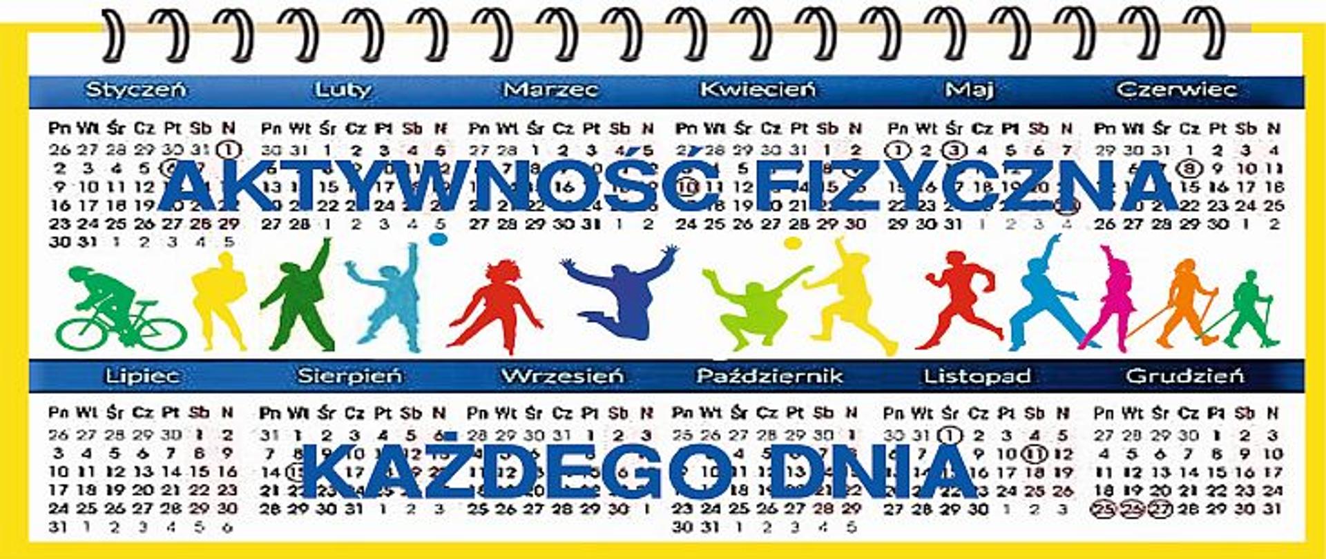 W tle kalendarz, na środku baneru znajduję się kolorowe postacie przedstawiające różne aktywności fizyczne, napis: aktywność fizyczna każdego dnia