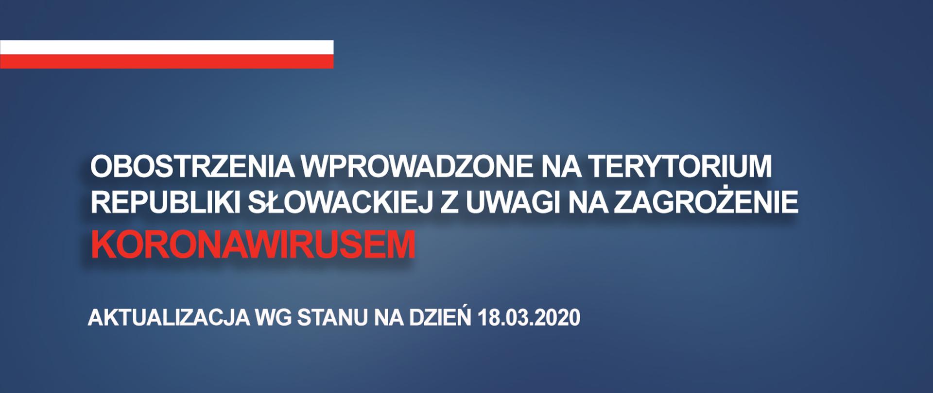 Aktualizacja wg stanu na dzień 18.03.2020
