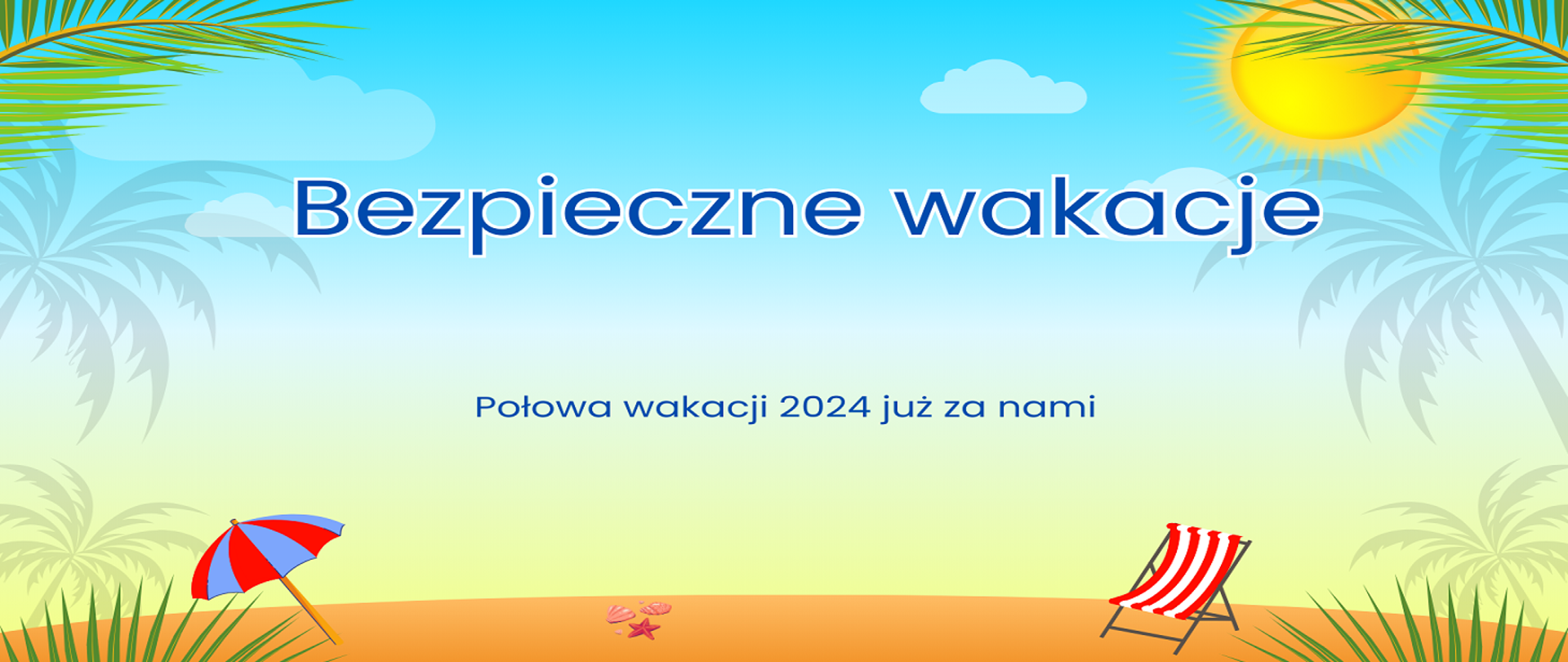 Połowa wakacji 2024 już za nami