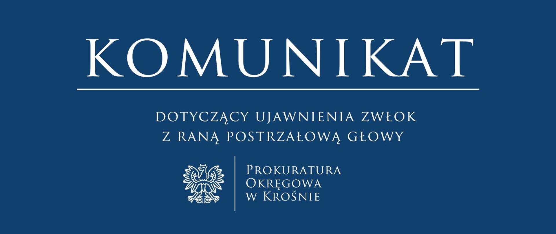 Komunikat prasowy dotyczący ujawnienia zwłok z raną postrzałową głowy