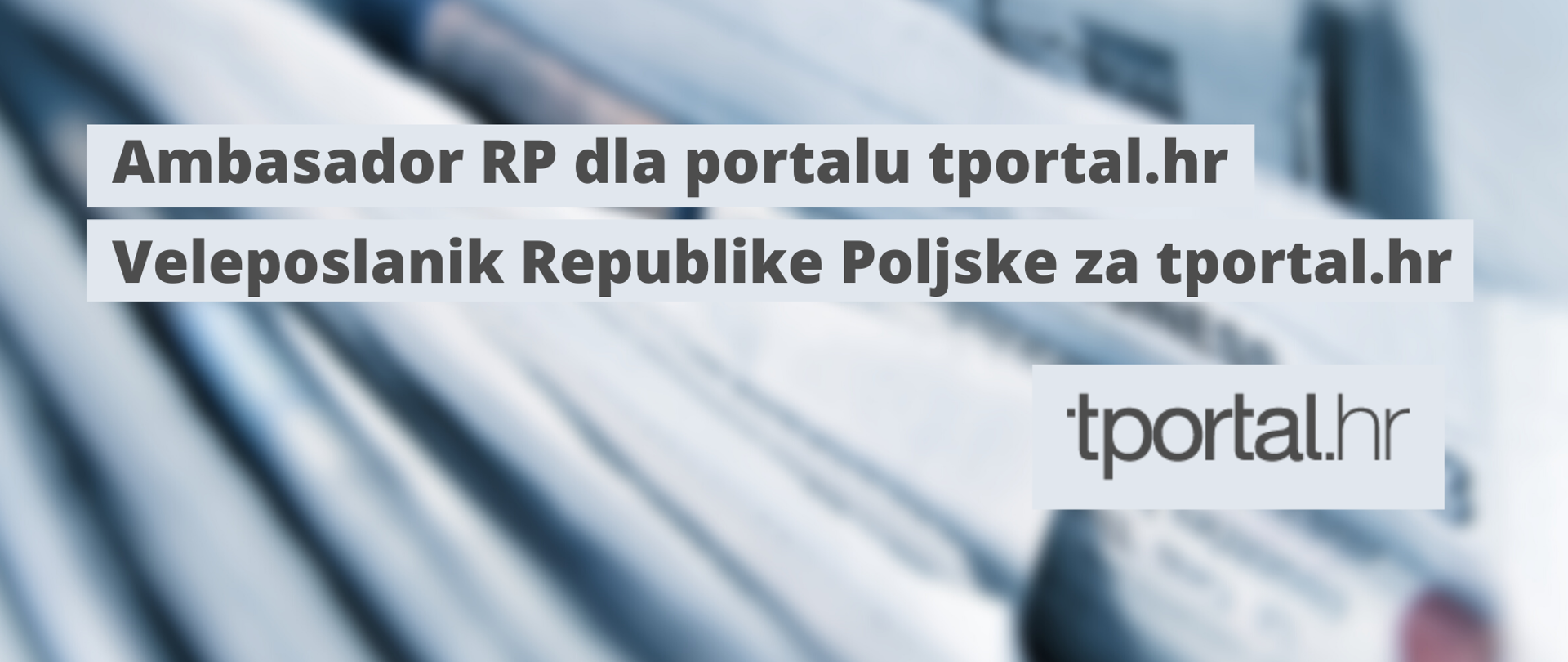 Veleposlanik Poljske za tportal.hr
