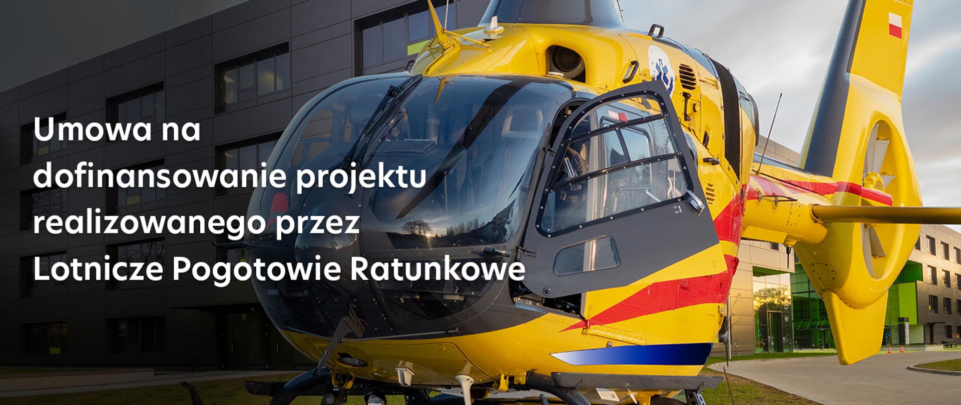 Umowa na dofinansowanie projektu realizowanego przez LPR