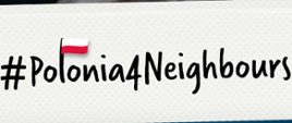 #Polonia4Neighbours