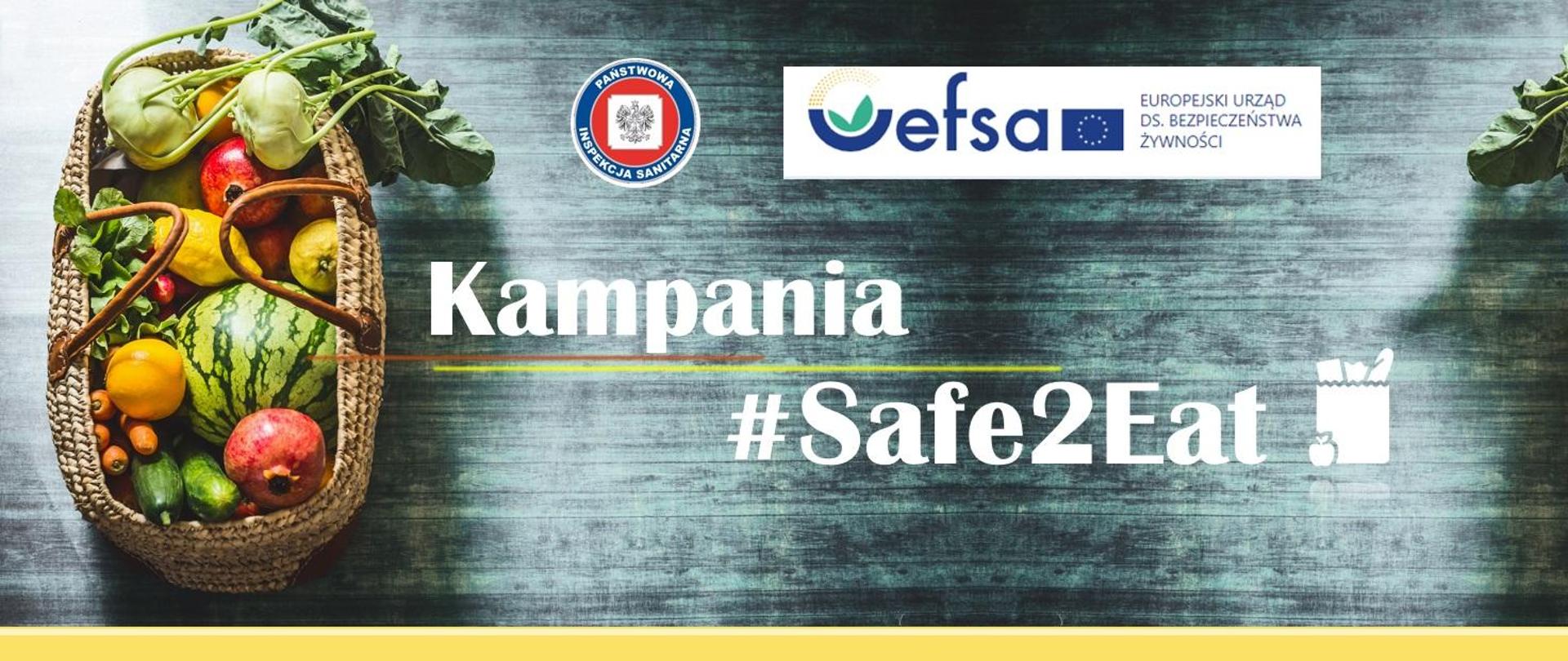 Kampania #Safe2Eat. Europejski urząd ds. bezpieczeństwa żywności.