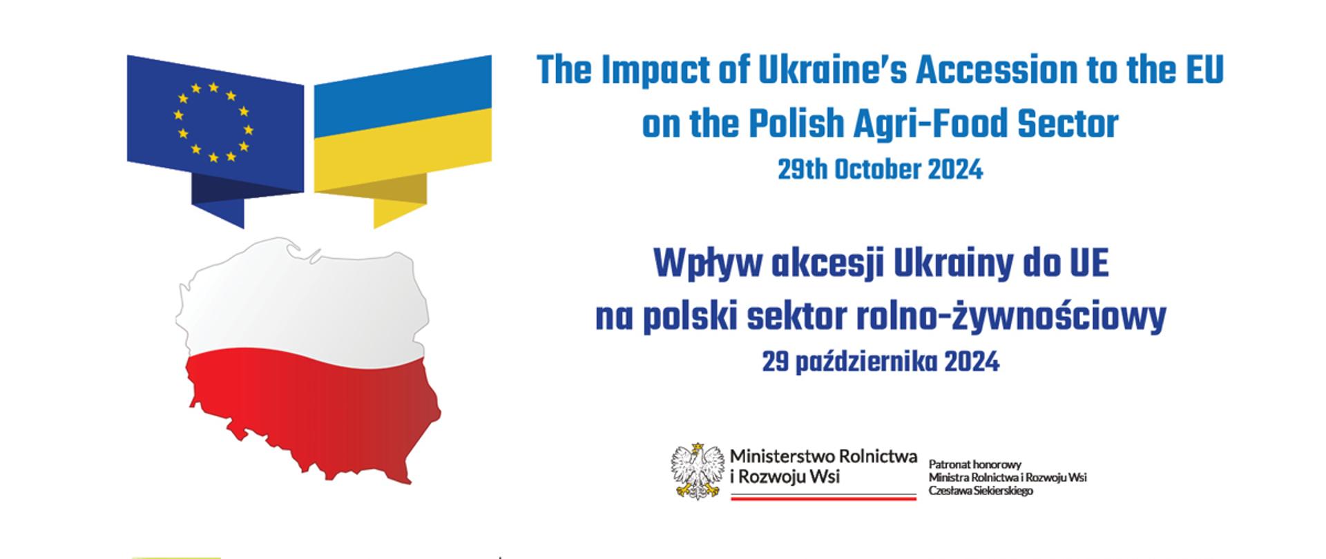 plakat konferencji w pt. „The Impact of Ukraine’s Accession to the EU on Polish Agri-Food Sector/Wpływ akcesji Ukrainy do UE na polski sektor rolno-żywnościowy”