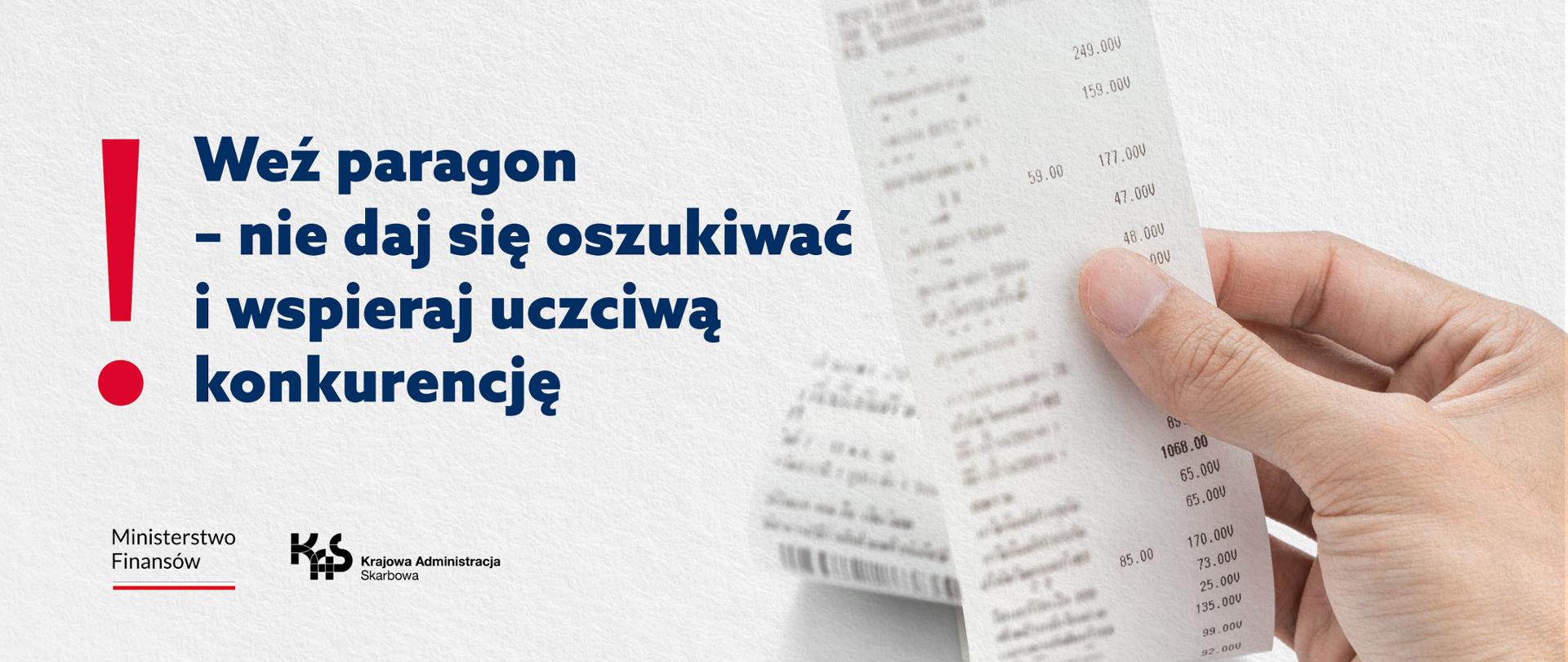 Paragon i napis Weź paragon – nie daj się oszukiwać i wspieraj uczciwą konkurencję.