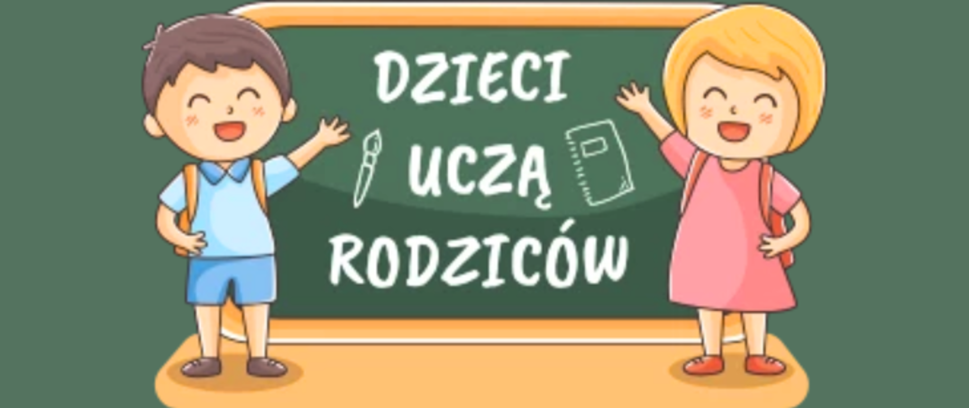 Na ciemnoszarym tle znajduje się rysunek dziewczynki i chłopaka wskazujących na szkolną tablicę, na której znajduje się tekst: Dzieci uczą Rodziców.