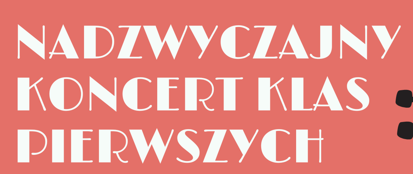 Nadzwyczajny Koncert Klas Pierwszych Pa Stwowa Szko A Muzyczna I I Ii