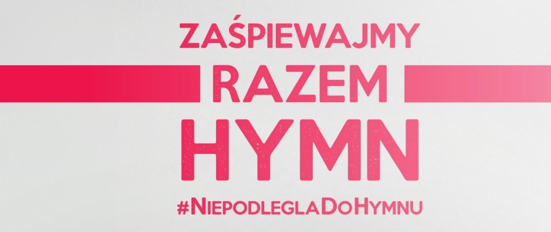 Niepodległa do hymnu - ogłoszenie