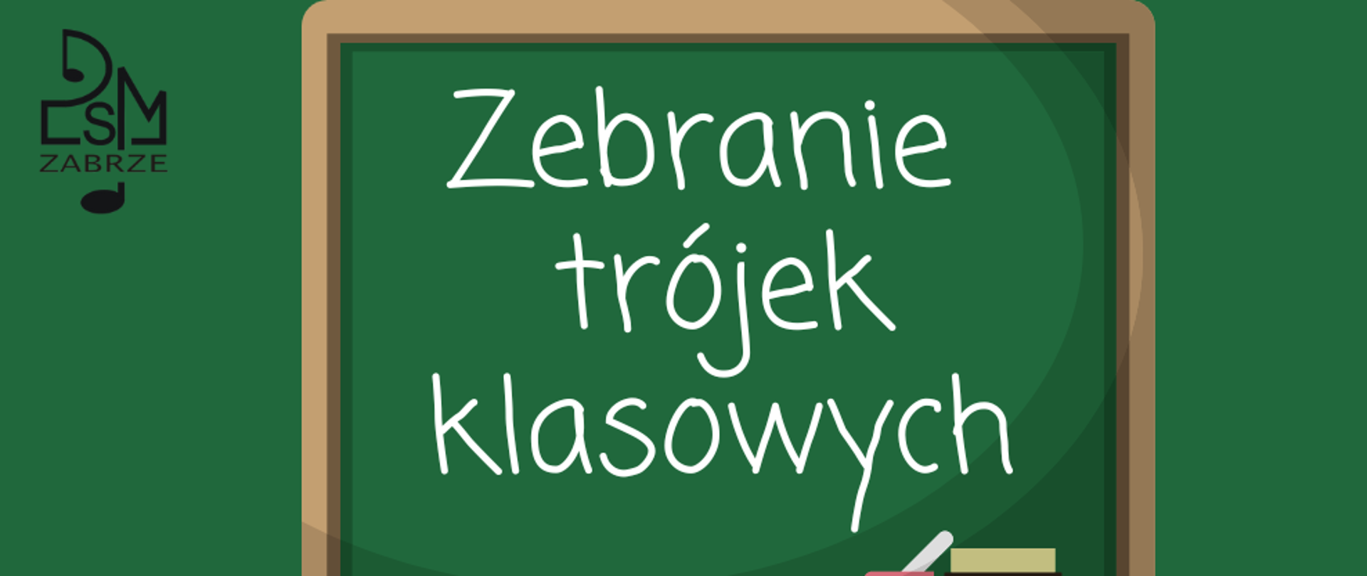 na zielonym tle rysunek trójki roześmianych uczniów oraz tablica z białym napisem informującym o zebraniu.. W prawym dolnym rogu na biało dat, godzina i miejsce spotkania. W lewym górnym rogu - czarne logo szkoły.