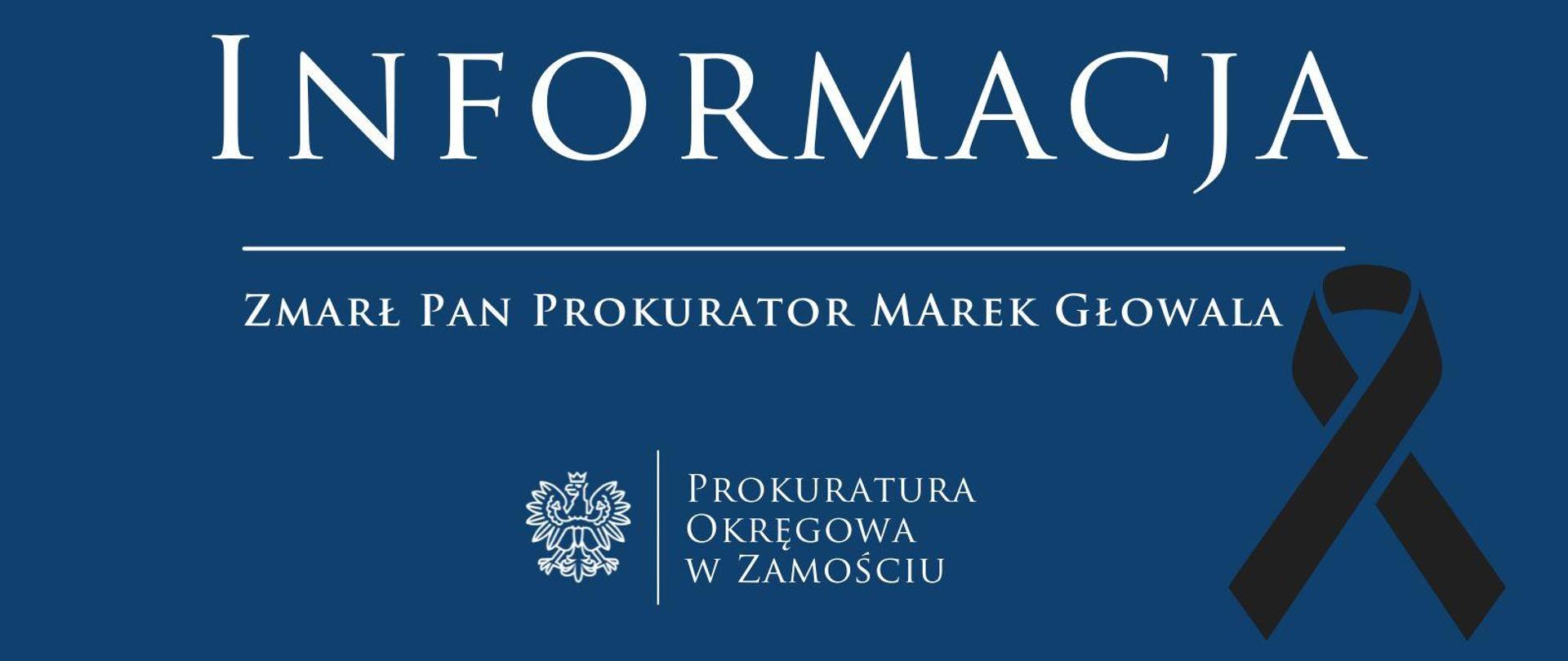 Komunikat o śmierci prokuratora, Pana Marka Głowali z Prokuratury Rejonowej w Biłgoraju