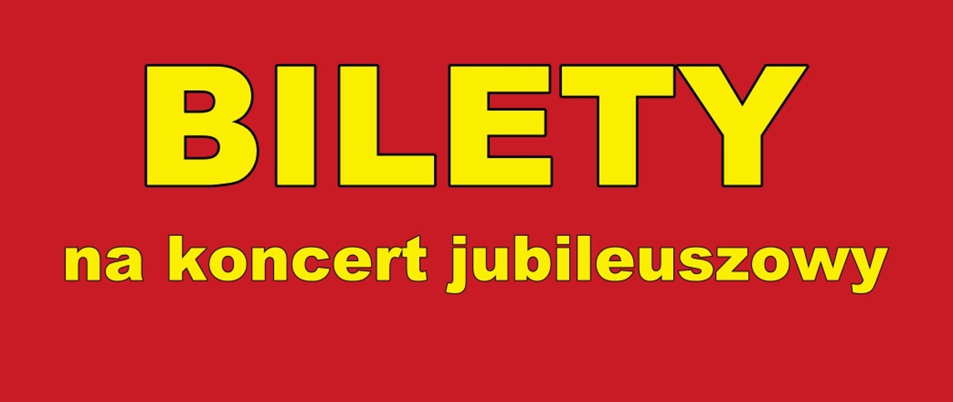 Baner bilety na koncert jubileuszowy, czerwone tło, żółte litery