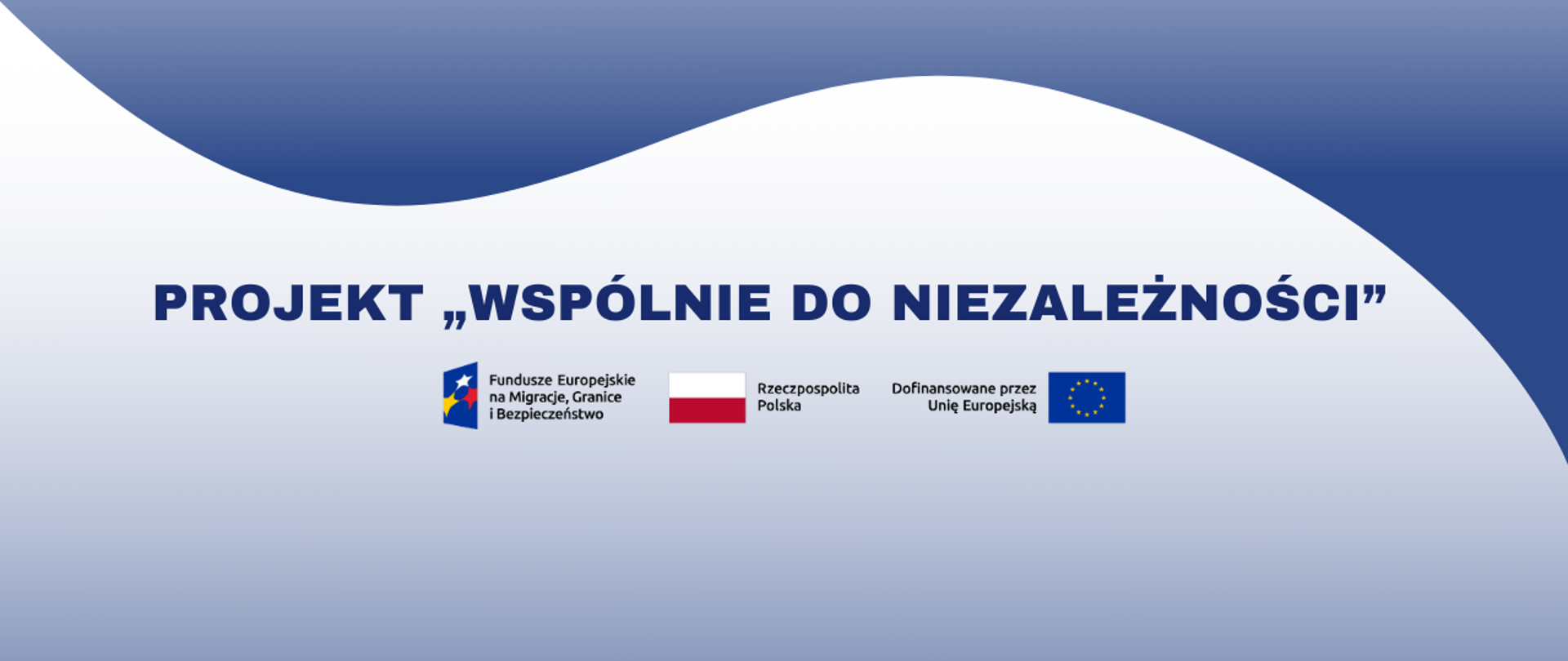 Projekt Wspólnie do Niezależności 