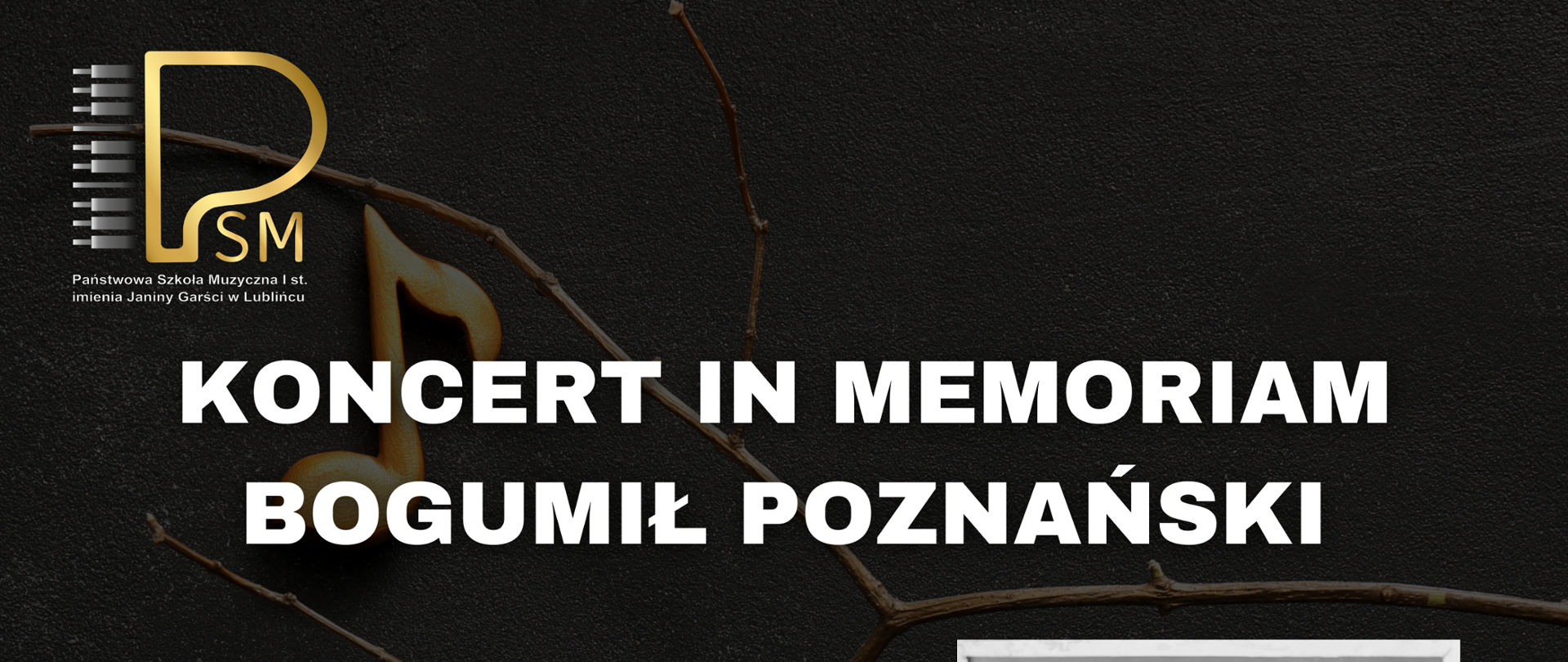 Plakat przedstawia czarno białe zdjęcie Bogumiła Poznańskiego oraz szczegóły dotyczące koncertu.