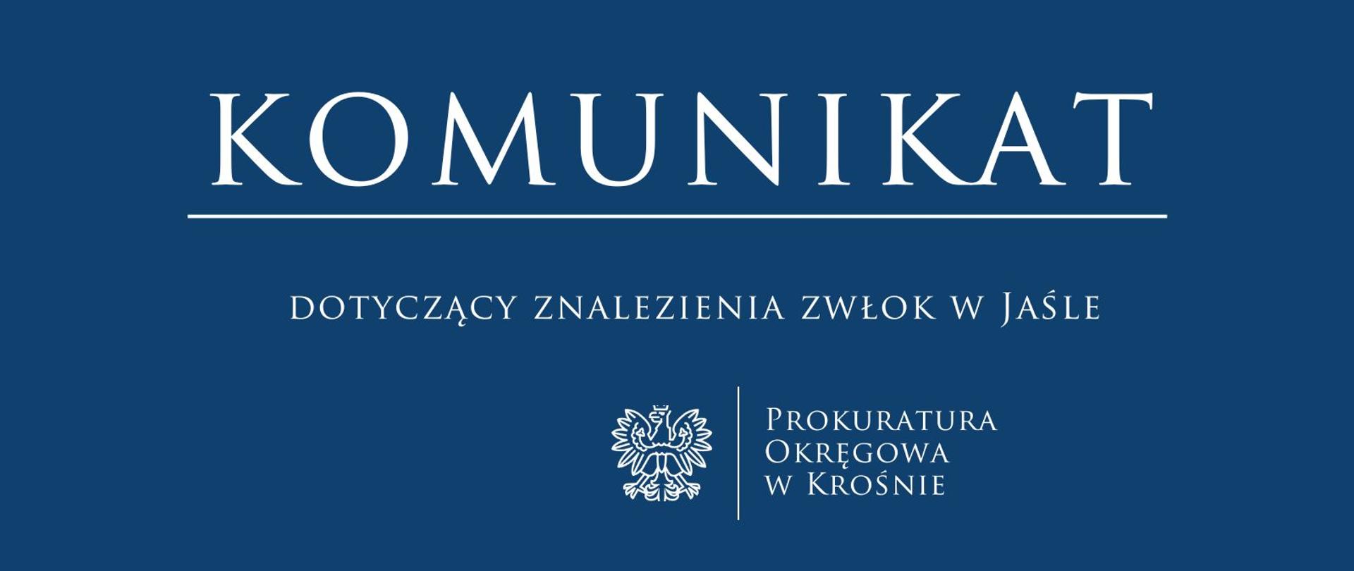 Komunikat prasowy dotyczący znalezienia zwłok w Jaśle