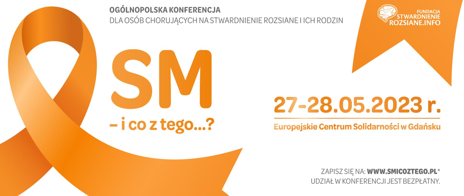 Konferencja organizowana przez Fundację StwardnienieRozsiane.info - „SM - i co z tego…?”