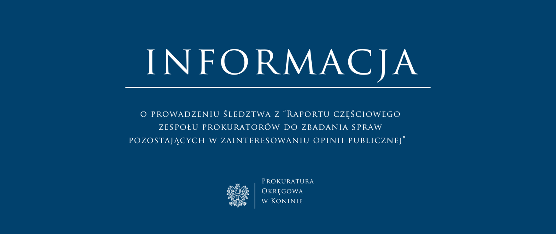 Sprawa z „Raportu” prowadzona przez Prokuraturę Okręgową w Koninie