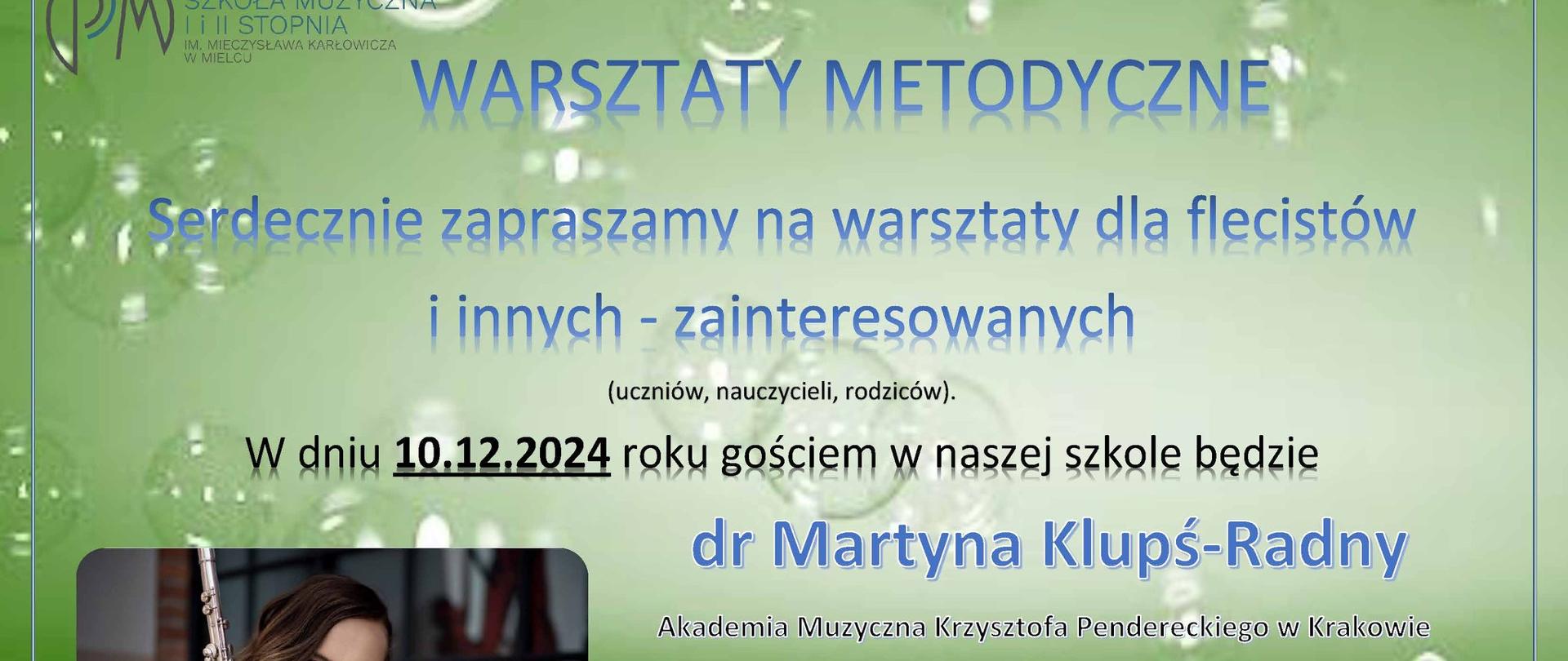 Serdecznie zapraszamy na warsztaty dla flecistów i innych - zainteresowanych (uczniów, nauczycieli, rodziców). W dniu 10.12.2024 roku gościem w naszej szkole będzie dr Martyna Klupś-Radny (Akademia Muzyczna Krzysztofa Pendereckiego w Krakowie)
Sala: 101, godz. 13.00
Wstęp wolny