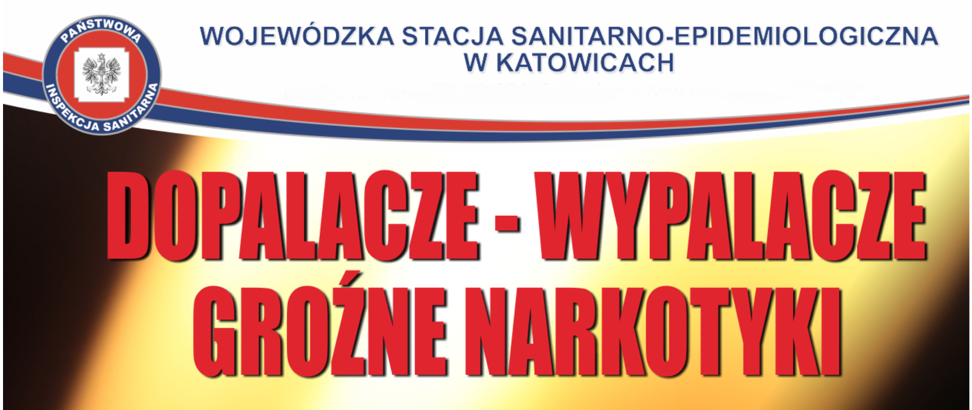 Baner Dopalacze Wypalacze "groźne narkotyki" - z logo Państwowej Inspekcji Sanitarnej 