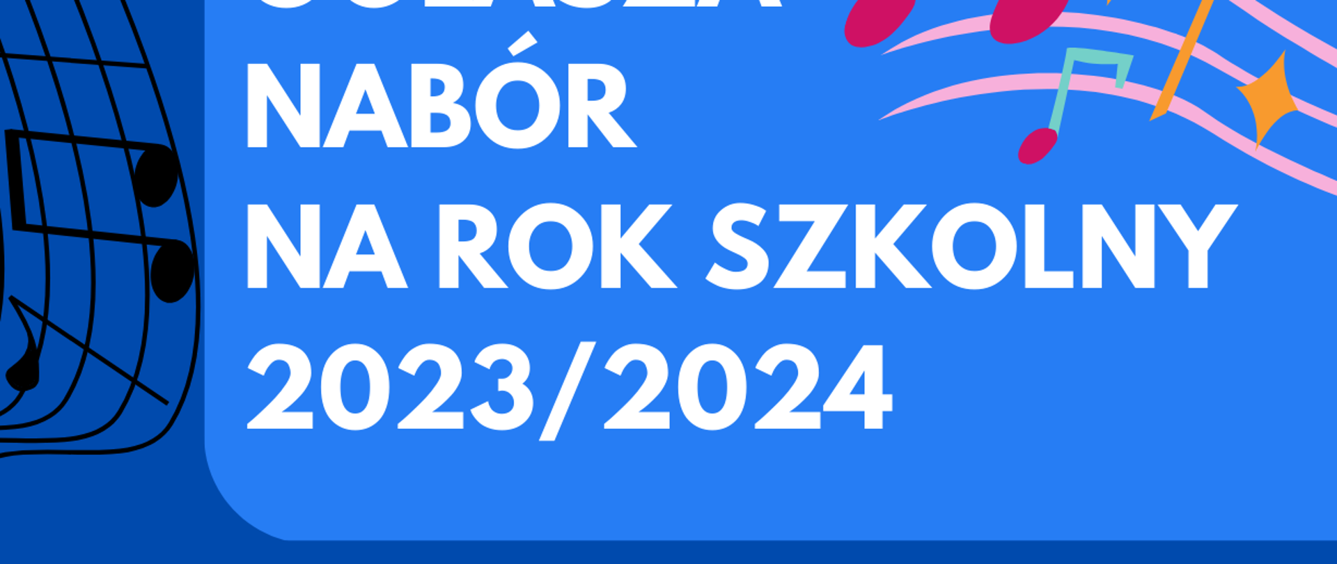 Plakat rekrutacyjny na granatowym tle, z kolorowymi zakładkami zawierającymi informacje o naborze do szkoły w kolorze białym. Po lewej stronie plakatu ikona pięciolinii z nutkami w kolorze czarnym a w prawym, dolnym rogu ikona kartki z trzema pięcioliniami z kluczem wiolinowym i nutami. W prawym, górnym rogu ikony kolorowych nutek. Na zakładkach tekst: „Państwowa Szkoła Muzyczna I stopnia w Pułtusku ogłasza nabór na rok szkolny 2023/2024, Terminy: Podania należy składać do 26 maja 2023, badanie przydatności odbędzie się w dniu 27 maja 2023” oraz dane adresowe szkoły.