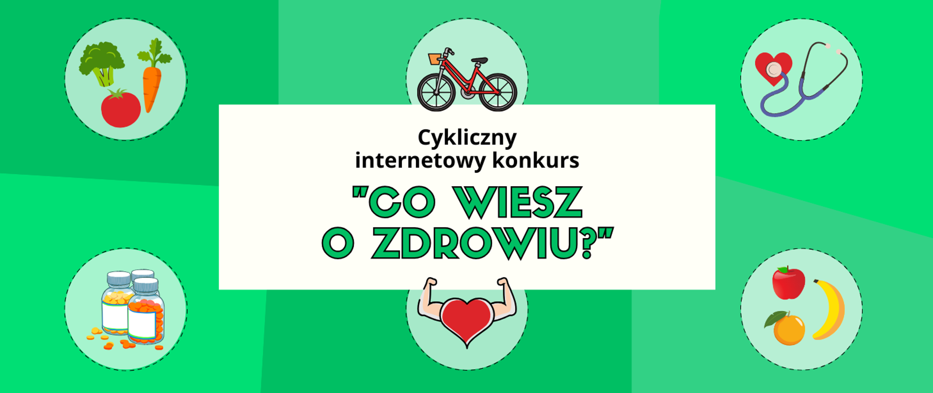 grafika na zielonym tle, napis Cykliczny internetowy konkurs Co wiesz o zdrowiu