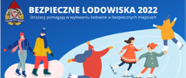 Grafika przedstawia bawiące się dzieci na lodowisku. W lewym górnym rogu logo Państwowej Straży Pożarnej. 