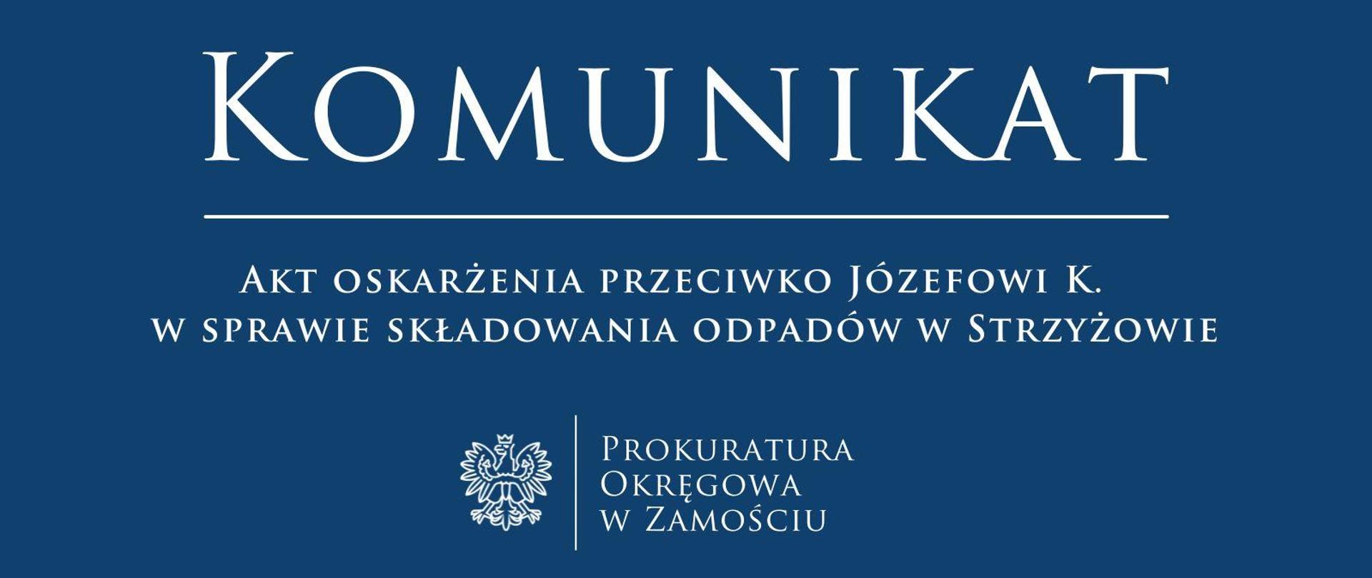 Akt oskarżenia przeciwko Józefowi K. w sprawie odpadów w Strzyżowie