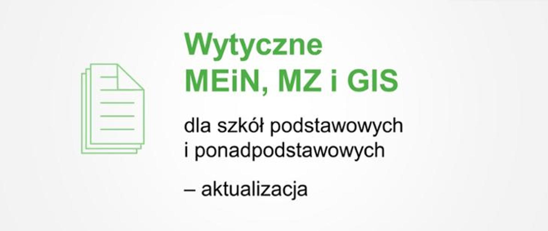 Wytyczne MEiN, MZ i GIS dla szkół podstawowych i ponadpodstawowych