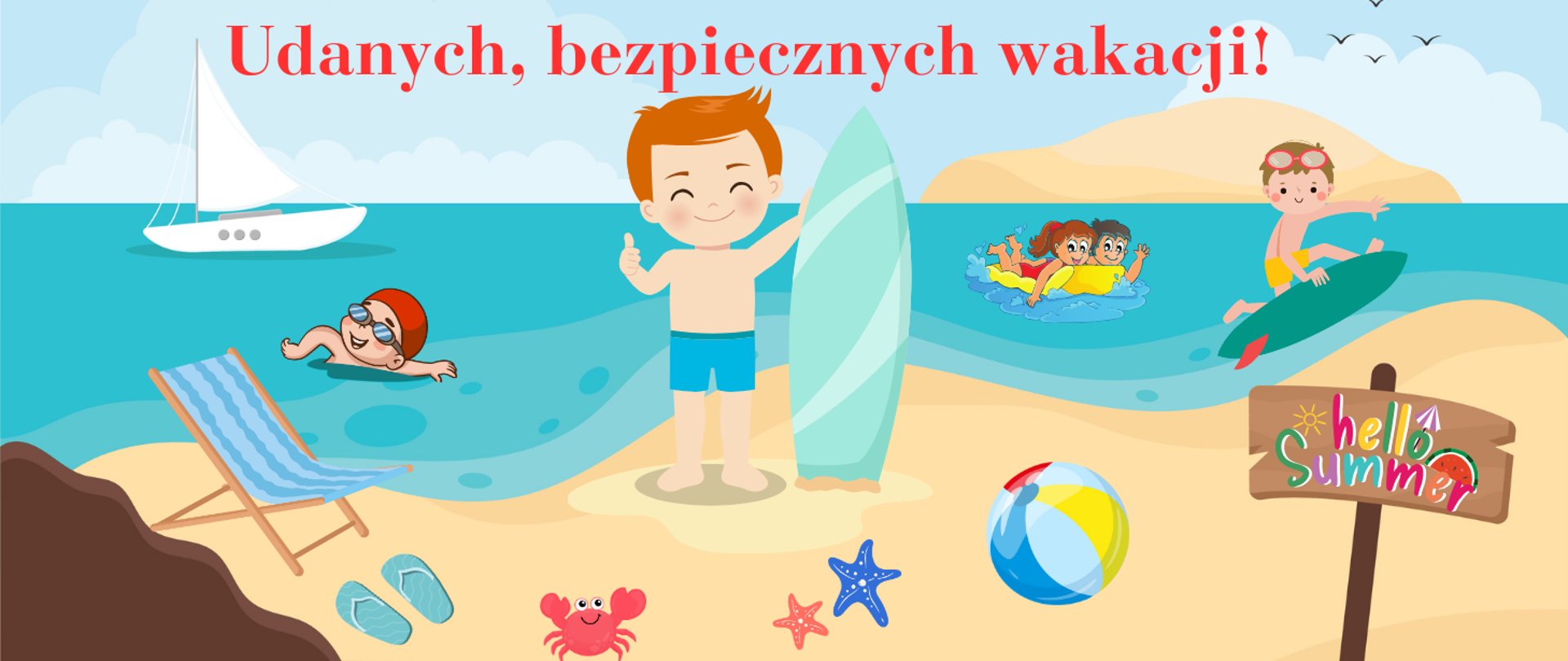 Grafika przedstawia kolorowy plakat wakacyjny z napisem "Udanych, bezpiecznych wakacji!