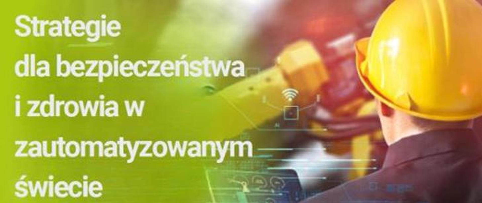 Europejska Agencja Bezpieczeństwa i Zdrowia w Pracy(EUOSHA) prowadzi w latach 2023-2025 ogólnoeuropejską kampanię pt. “Bezpieczeństwo pracy w świece cyfrowym” w celu podniesienia świadomości na temat związku technologii cyfrowych z bezpieczeństwem i zdrowiem w miejscu pracy.
Jeśli technologie są zaprojektowane, wdrożone, zarządzane i wykorzystywane zgodnie z podejściem skoncentrowanym na człowieku, mogą być bezpieczne i produktywne. Ponieważ wykorzystanie tych technologii w pracy stale rośnie, a ich wpływ na pracę i miejsca pracy wciąż nie jest w pełni określony, ważne jest, aby zrozumieć, jak opracować strategie, które promują i chronią bezpieczeństwo i zdrowie pracowników. Informacje na ten temat opublikowano w wydawnictwie „Strategie dla bezpieczeństwa i zdrowia w zautomatyzowanym świecie”.