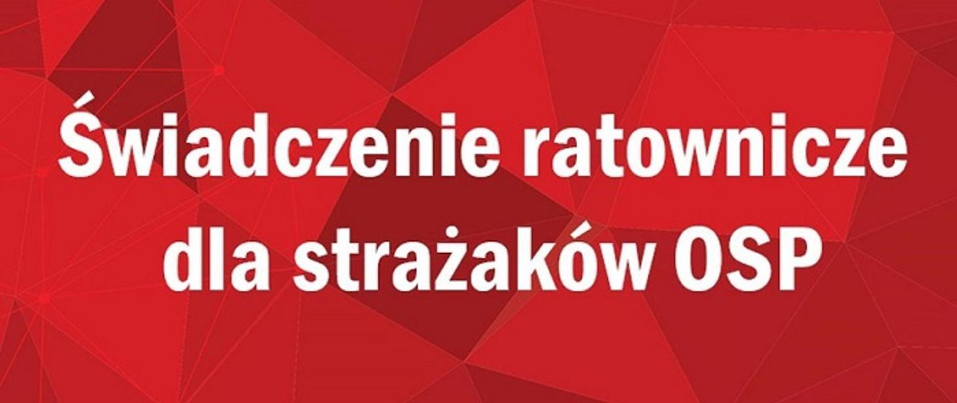 ŚWIADCZENIE RATOWNICZE Z TYTUŁU WYSŁUGI LAT W OSP