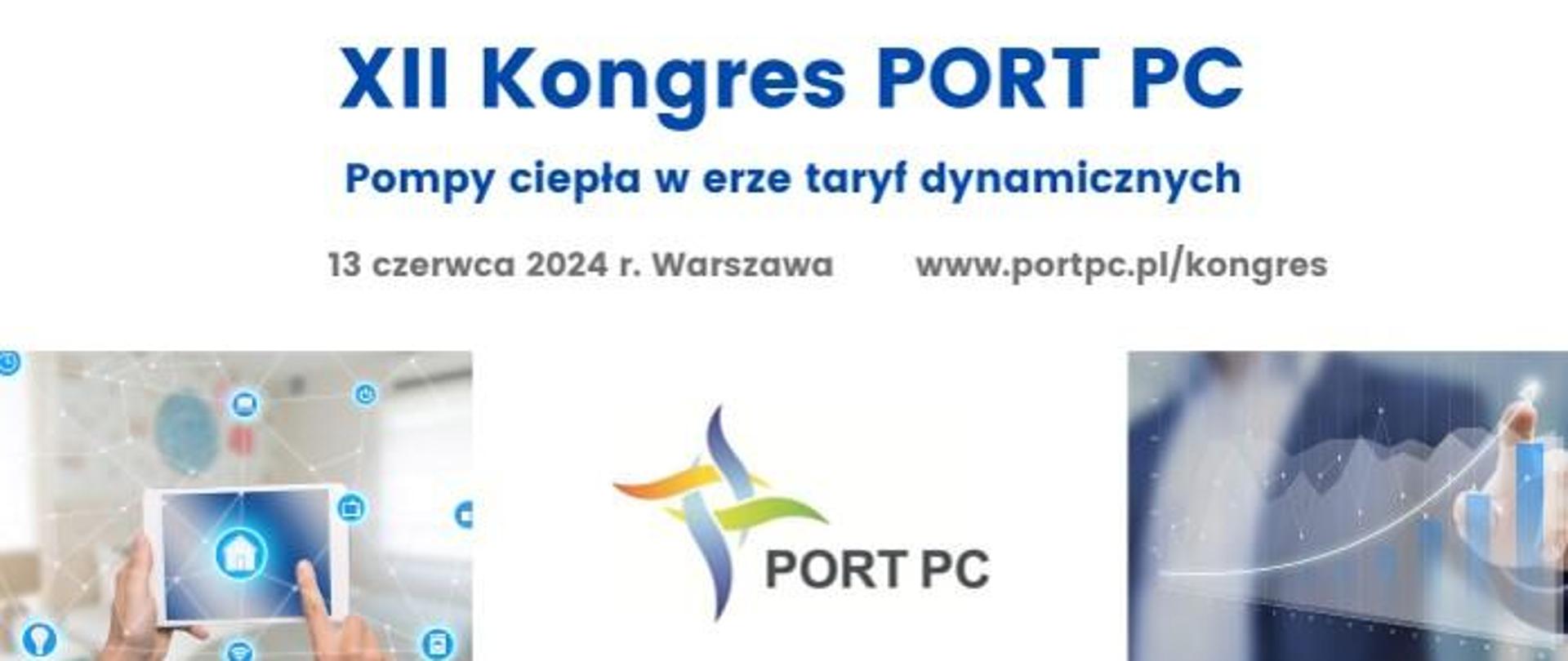 Plakat informacyjno-promocyjny oraz informacja o XII Kongresie PORT PC „Pompy ciepła w erze taryf dynamicznych”, wydarzeniu odbywającym się 13 czerwca 2024 roku