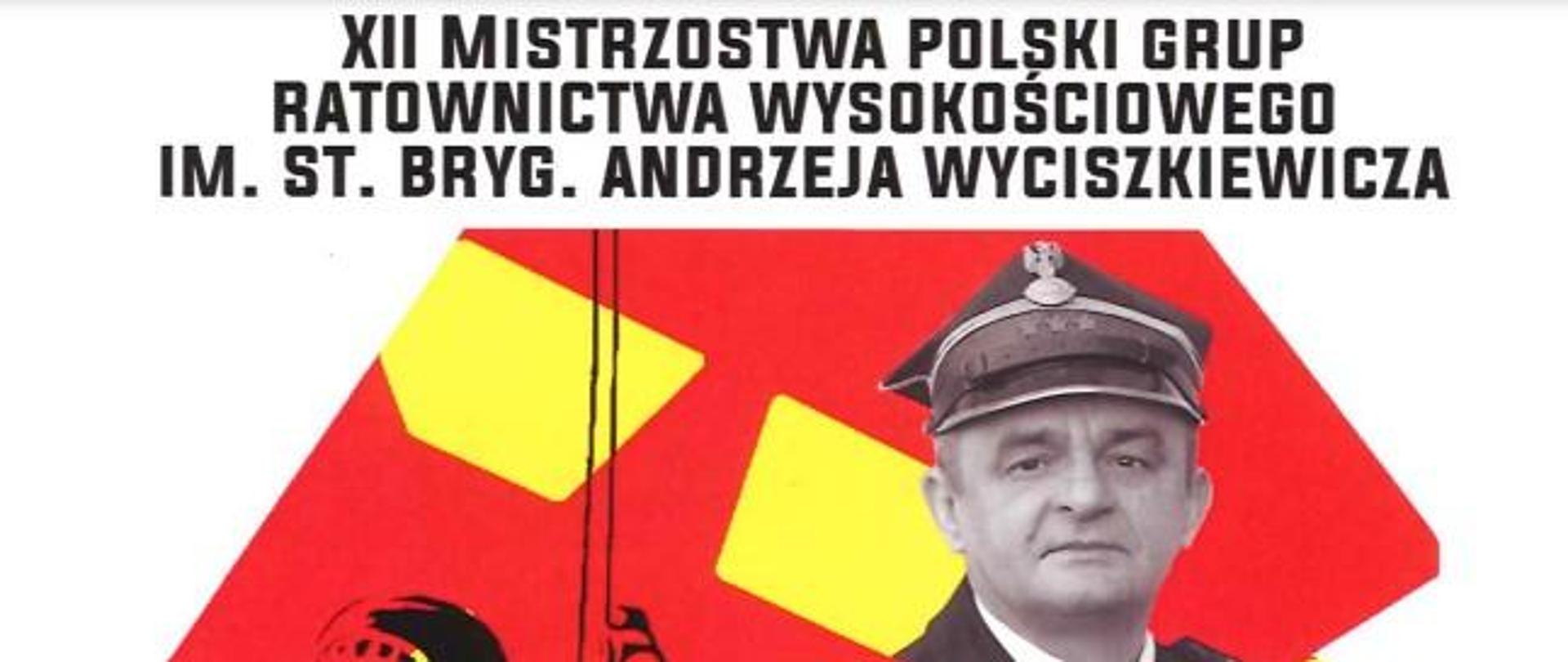 Grafika przedstawia ratownika wysokościowego w tle st. bryg. Andrzeja Wyciszkiewicz