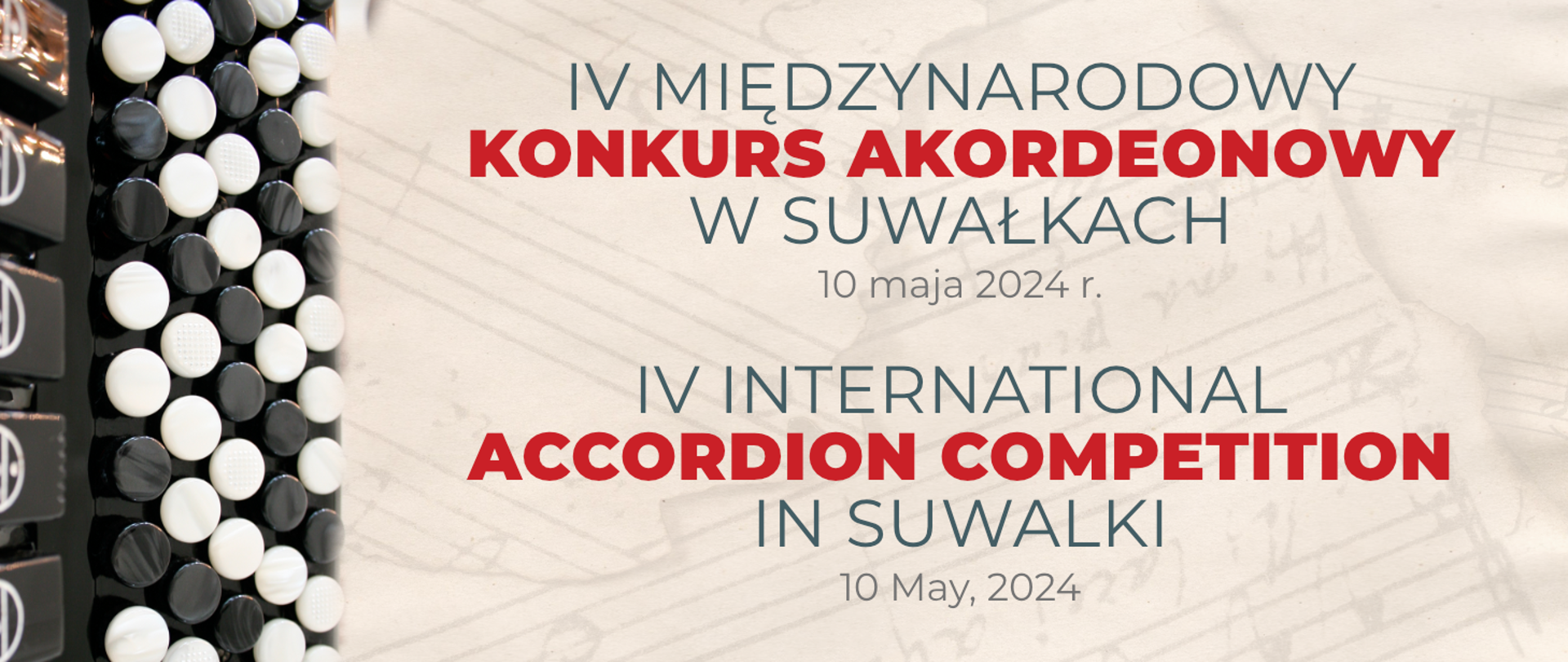 Po lewej stronie fragment akordeonu. Po prawej na tle nut napisy: IV Międzynarodowy Konkurs Akordeonowy w Suwałkach, 10 maja 2024 r. IV International Accordion Competition in Suwalki, 10 May, 2024