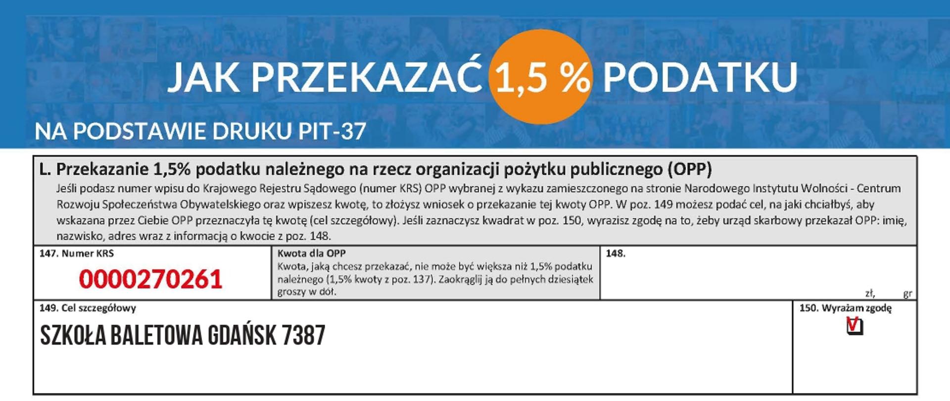 Infografika jak przekazać 1,5% podatku KRS:0000270261 z dopiskiem: Szkoła Baletowa Gdańsk 7387.